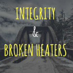 INTEGRITY & BROKEN HEATERS