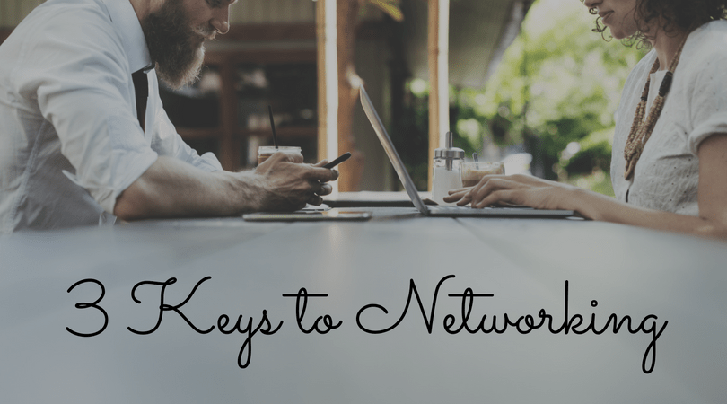 3 Keys to Networking