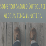 5 Reasons You Should Outsource Your Accounting Function
