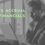 Cash vs. Accrual Basis Financials