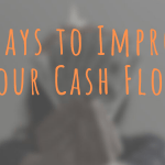 7 Ways to Improve Your Cash Flow - {1}