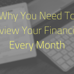 Review your financials every month