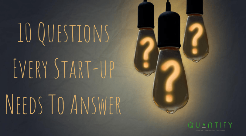 10 Questions Every Start Up Needs To Answer