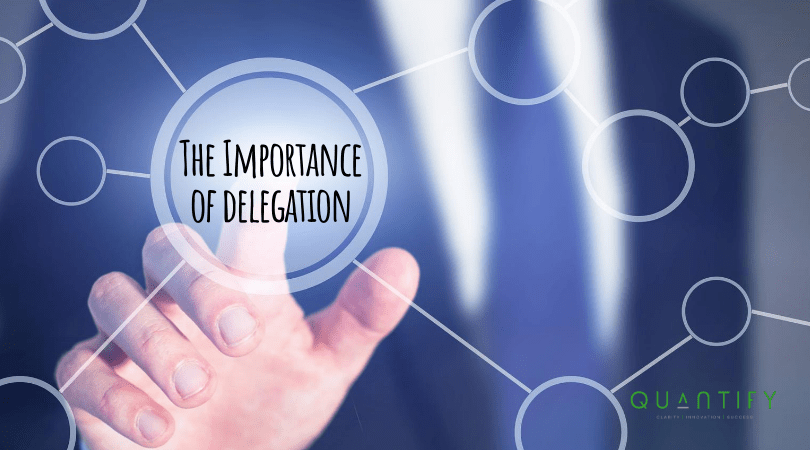 The Importance of Delegation
